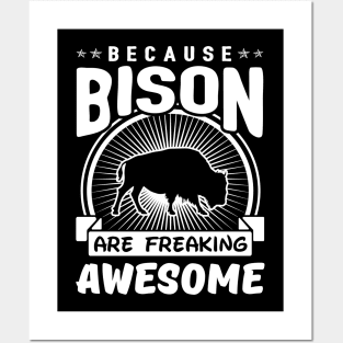 Bison Are Freaking Awesome Posters and Art